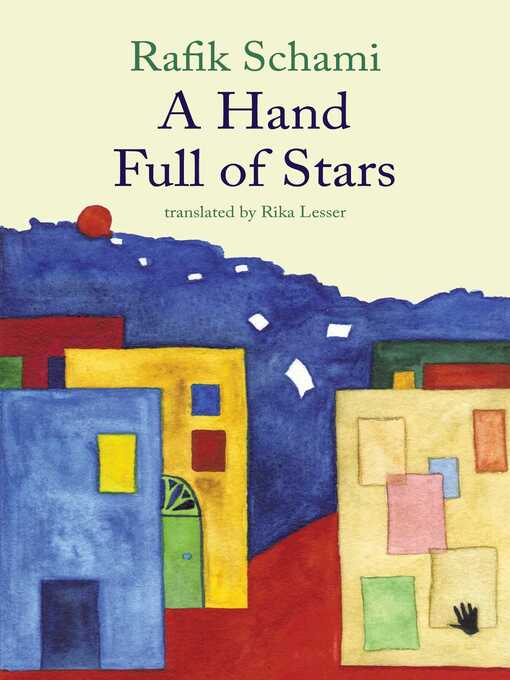 Title details for A Hand Full of Stars by Rafik Schami - Available